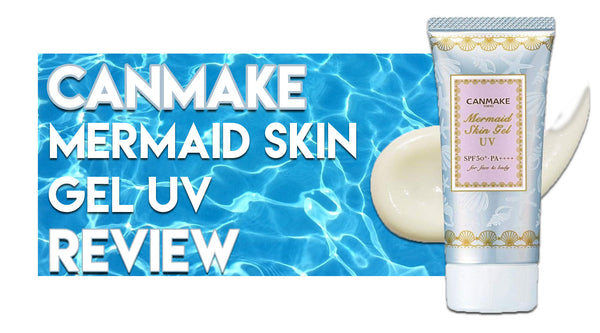 REVIEW: CANMAKE Mermaid Skin UV SPF 50 PA++++